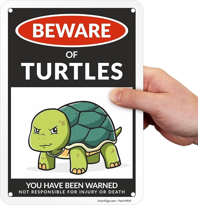 SmartSign Funny Beware Of Turtles Warning Sign - 10"x7", 40 mil Laminated Rust-free Aluminum - Metal Signs for Tank Accessories Decor, Outdoors, Patio, Man Cave, Gifts - Turtles Theme, Made in USA - Image 8