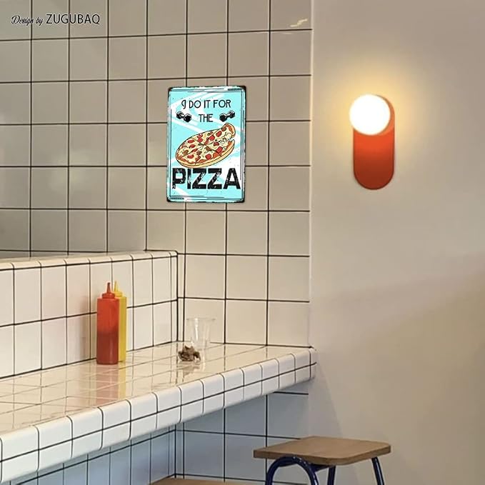 I Do It For The Pizza Tin Signs Vintage Metal Sign Funny Food Art Printing Poster Wall Decor for Home Kitchen Bar Restaurant Cafe Pub Indoor Outdoor 12x8 Inch Hanging Plaque - Image 6