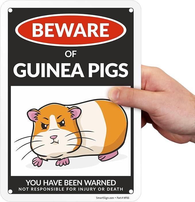 SmartSign Funny Beware Of Guinea Pigs Warning Sign - 10"x7", 40 mil Laminated Rust-free Aluminum - Metal Signs for Wall Decor, Outdoors, Patio, Cafe - Guinea Pigs Theme Gag Gift, Made in USA - Image 8