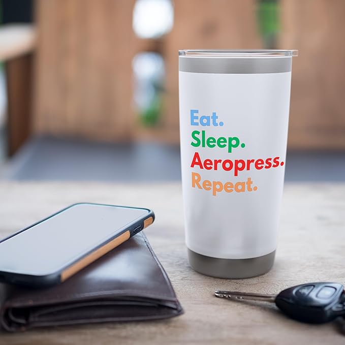 Eat Sleep Aeropress Repeat for Aeropress Coffee Lovers Stainless Steel Insulated Tumbler
