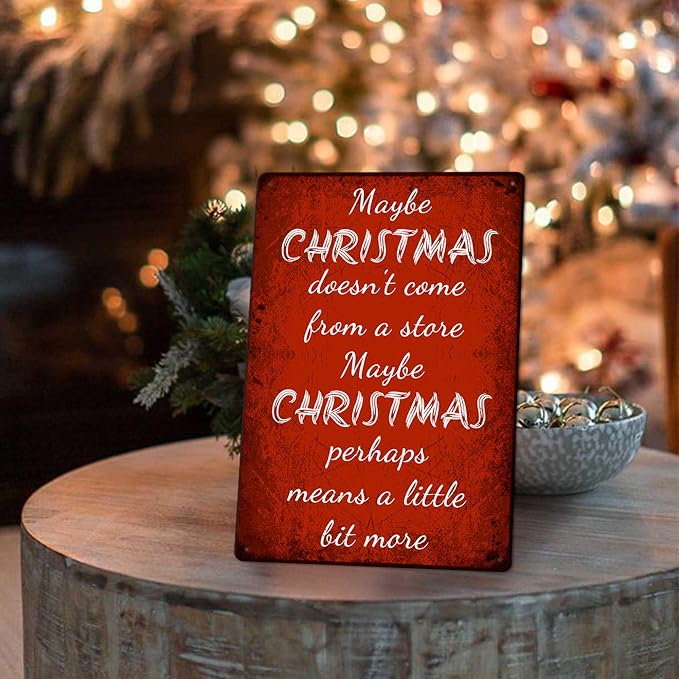 Maybe Christmas Doesn'T Come From A Store Maybe Christmas Perhaps Means A Little Bit More Iron Poster Painting Tin Sign Vintage Wall Decor For Cafe Bar Pub Home Decoration Crafts 8X12 Inch - Image 6