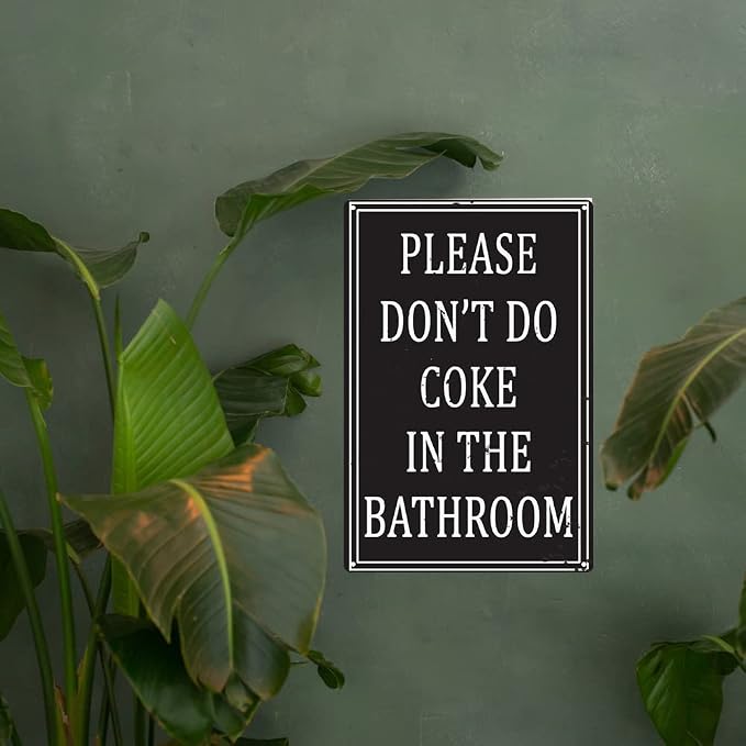 Funny Bathroom Rules Metal Tin Sign Vintage Home Decor Please Don't Do Coke In The Bathroom Man Cave Signs And Bar Kitchen Restaurant Wall Art Plaque Decorations Gifts 12x8inch - Image 6