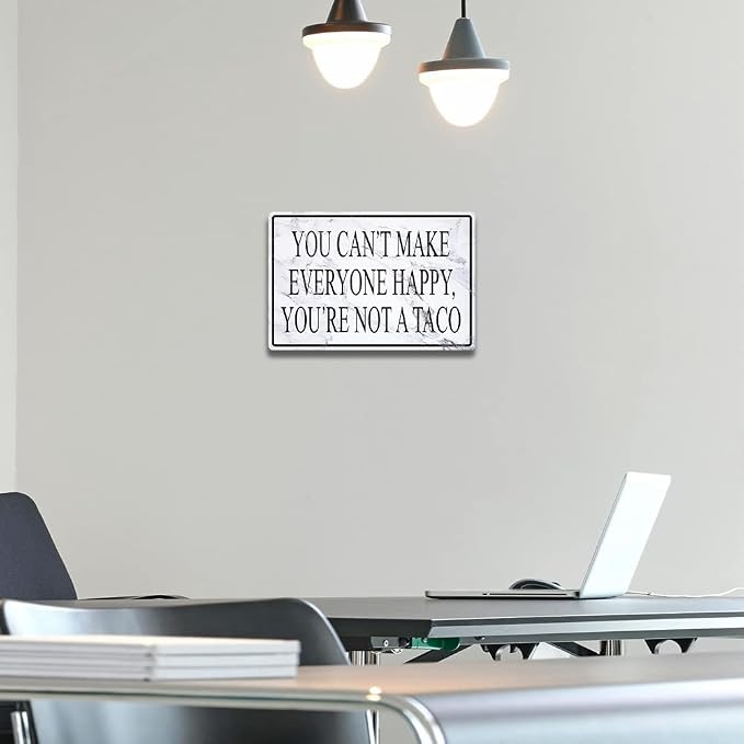 Funny Office Metal Signs Humor Cubicle Tin Sign Cute Desk Decor Accessories You Can't Make Everyone Happy, You Are Not A Taco Sign Home Bar Wall Art Decorations 8x12 Inch - Image 5
