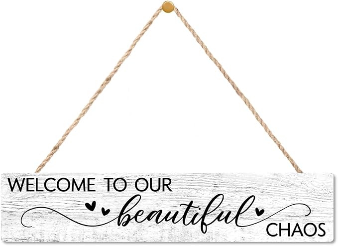 AGMDESIGN Welcome to Our Beautiful Chaos Wooden Sign, Rustic Wall Home Decor for Shelf Door, Farmhouse Yard Bedroom Playroom Porch Entryway Wooden Hanging Plaque, New Parents Housewarming Gifts by Unknown