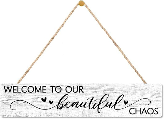 AGMDESIGN Welcome to Our Beautiful Chaos Wooden Sign, Rustic Wall Home Decor for Shelf Door, Farmhouse Yard Bedroom Playroom Porch Entryway Wooden Hanging Plaque, New Parents Housewarming Gifts by Unknown