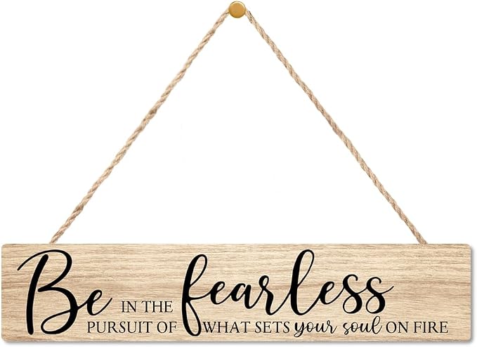 AGMDESIGN Be Fearless In The Pursuit Of What Sets Your Soul On Fire Wood Sign, Motivational Wall Art Decor for Shelf, Farmhouse Bedroom Kitchen Office Wooden Plaque, Great Gifts for Artists Dreamers by Unknown