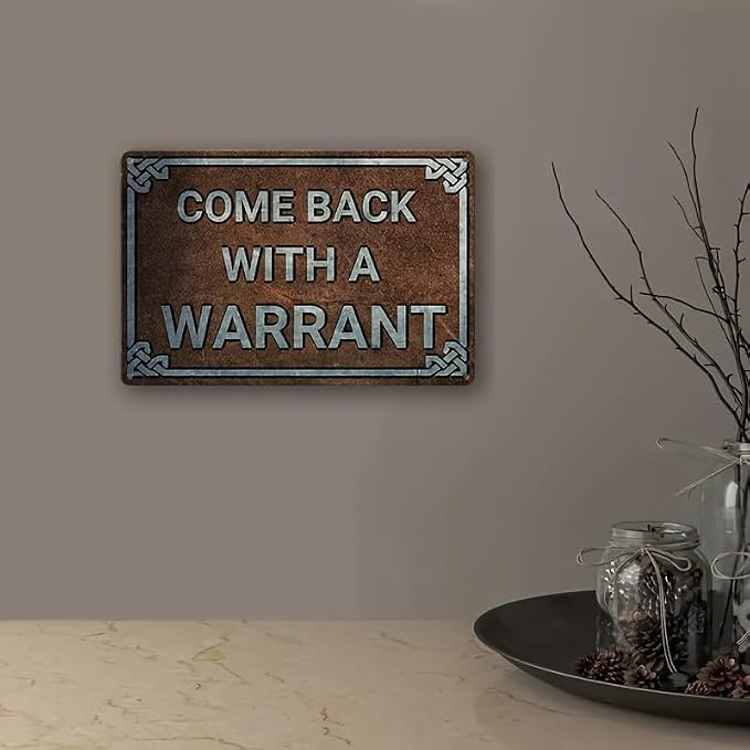 Come Back with a Warrant Vintage Metal Tin Sign - Retro Wall Decor for Home, Kitchen, Bedroom, or Man Cave - 12x8 (30cm x 20cm) - Image 3