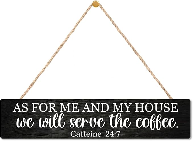 AGMDESIGN As For Me and My House We Will Serve The Coffee Wood Sign, Coffee Lover Gifts, Kitchen Dining Room Wall Decor for Shelf Desk Door, Farmhouse Living Room Cafe Restaurant Hanging Wooden Plaque by Unknown