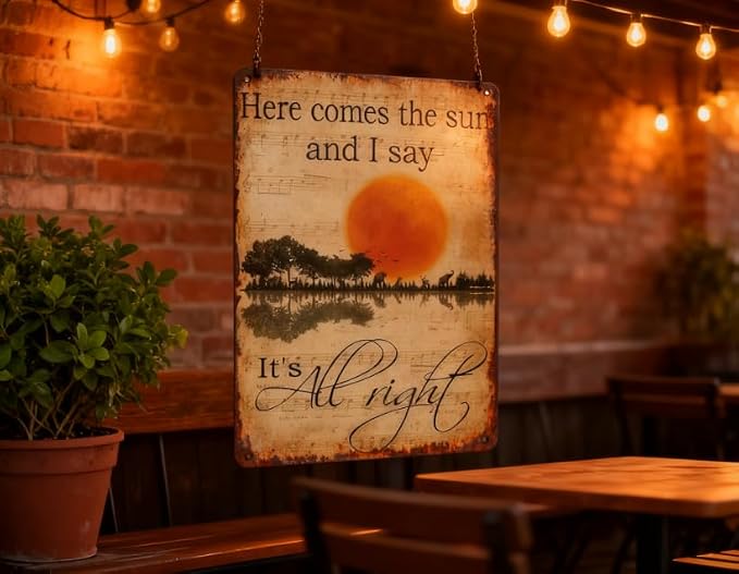 Rustic Retro Metal Tin Sign "Here Comes The Sun And I Say It's All Right", Vintage Decorative Wall Art, 8x12inch/20x30cm, Country Style Indoor/Outdoor Decor - Image 5
