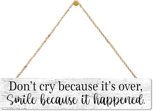AGMDESIGN Don't Cry Because It Is Over Smile Because It Happened Wood Sign with Uplifting Quote, Inspirational Wall Decor for Graduation Retirement Gifts, Dorm Bedroom Home Office Wood Hanging Plaque by Unknown