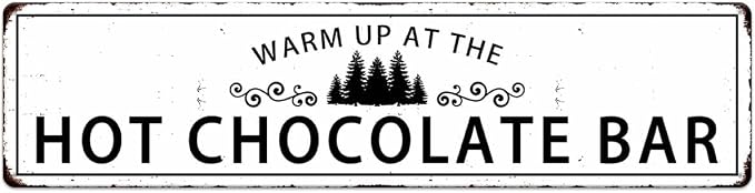 Warm Up At The Hot Chocolate Bar Christmas Metal Sign Vintage Print Art Poster Tin Hanging Plaque for Home Kitchen Patio Yard Cafe Coffee Bar Front Door Wall Decor Novelty Gift 16" x 4" by SCAZOMV