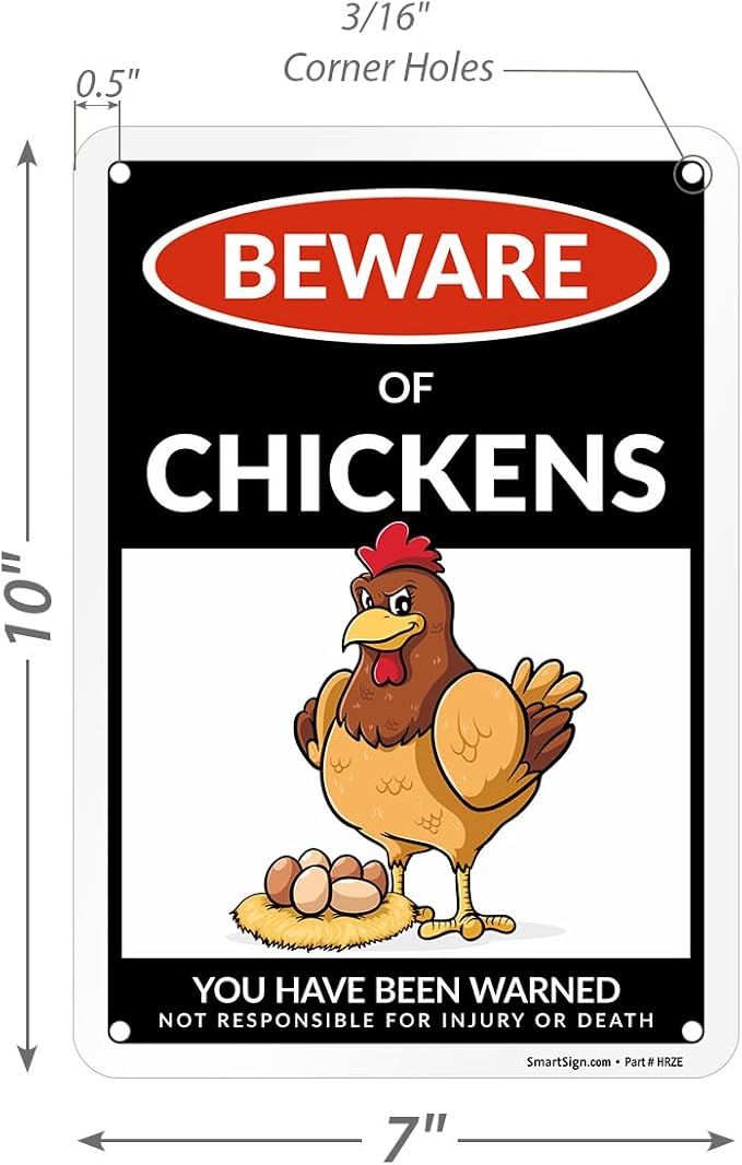SmartSign Beware of Chickens You Have Been Warned Funny Animal Sign - 10" x 7", 40 mil Laminated Rustproof Aluminum Metal, For Gift, Yard, Cafe, Room - Image 6