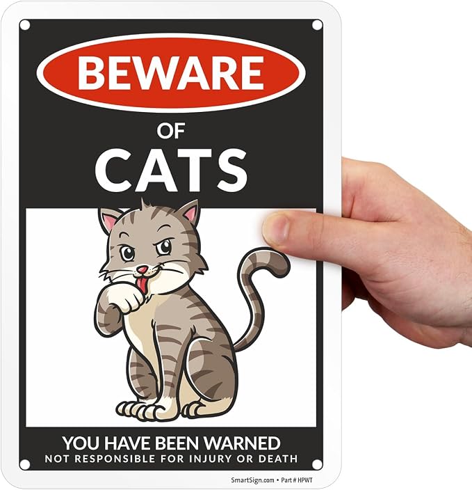 SmartSign Funny Beware Of Cats Warning Sign - 10"x7", 40 mil Laminated Rust-free Aluminum - Metal Signs for Entrances, Outdoors, Patio, Gifts, Cafe - Cats Theme, Made in USA - Image 8
