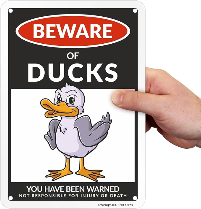 SmartSign Funny Beware Of Ducks Warning Sign - 10"x7", 40 mil Laminated Rust-free Aluminum - Metal Signs for Wall Decor, Outdoors, Patio, Gifts, Cafe - Ducks Theme, Made in USA - Image 8