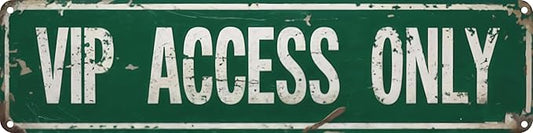 VIP Access Only Metal Sign 4x16in Cool Rustic Plaque for Man Cave Office Bar Garage Home Wall Accessories