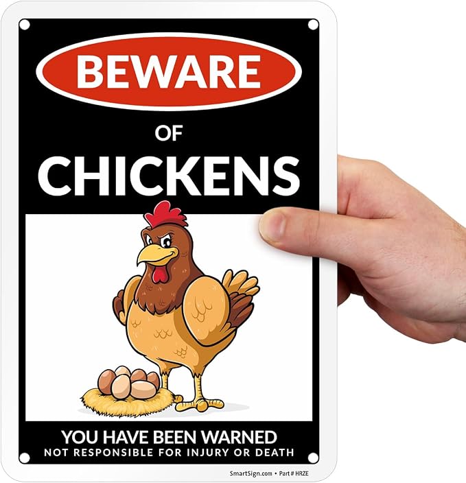 SmartSign Beware of Chickens You Have Been Warned Funny Animal Sign - 10" x 7", 40 mil Laminated Rustproof Aluminum Metal, For Gift, Yard, Cafe, Room - Image 8