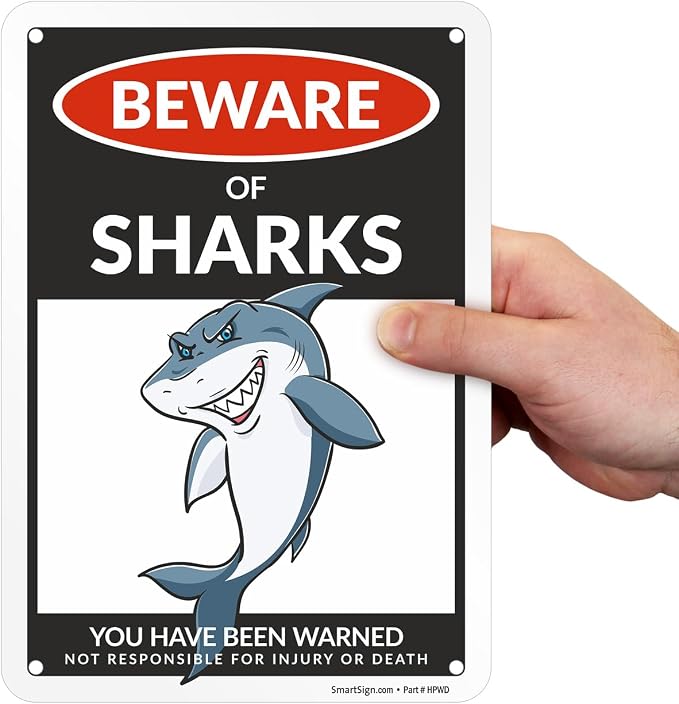 SmartSign Funny Beware Of Sharks Warning Sign - 10"x7", 40 mil Laminated Rust-free Aluminum - Metal Signs for Boys Room Wall Decor, Outdoors, Patio, Gifts, Cafe - Sharks Theme, Made in USA - Image 8