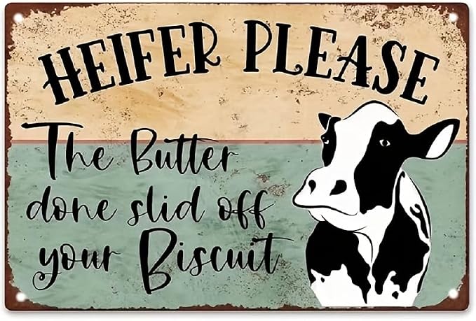Farm Cow Metal Tin Sign (8inx12in/30cm*20cm), The Butter Done Slid Off Your Biscuit, Wall Panel Retro Art Decor For Home Bedroom Bar Cafe Farm by MOSM