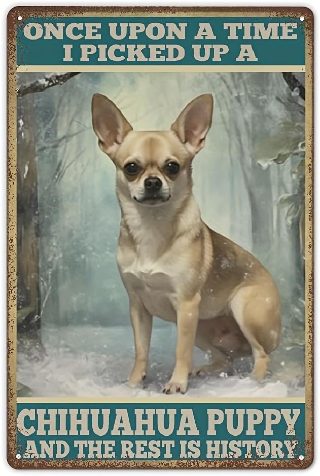 Tin Sign Chihuahua Puppy Metal Poster Tin Signs Painting Retro Metal Poster Bathroom Vintage Wall Decor by Unknown