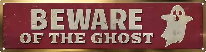 Vintage Tin Halloween Sign Retro Metal Beware Of The Ghost Signs For Home Decor Stylish Wall Art Plaques Gift For Home Bathroom Kitchen And Gothic Wall Decor In Every Room 4x16 In