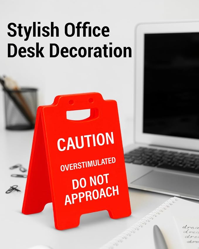 Caution Overstimulated Desk Sign - Mini Fun Humor Desk Warning Sign, Funny Team Office Gifts for Coworkers Teammates Employees Boss, Sarcastic Office Decor - Image 3