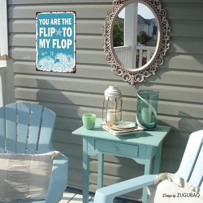 Vintage Tin Signs Wall Decor, You Are The Flip To My Flop, Retro Metal Sign for Outdoor Indoor Home Beach Garden Tub Bar Farmhouse Cafe Gate Fence 8X12 Inch Decorations - Image 7