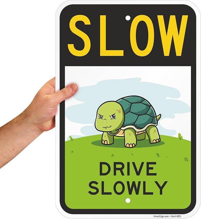 SmartSign Slow Drive Slowly Funny Turtle Sign - 12" x 18", 63 mil Laminated Rustproof Aluminum Metal, Pre-Drilled Holes, For Driveway, Parking Lots, Cafe, Room Decor, Outdoor, Made in USA - Image 8
