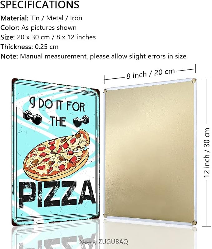 I Do It For The Pizza Tin Signs Vintage Metal Sign Funny Food Art Printing Poster Wall Decor for Home Kitchen Bar Restaurant Cafe Pub Indoor Outdoor 12x8 Inch Hanging Plaque - Image 2
