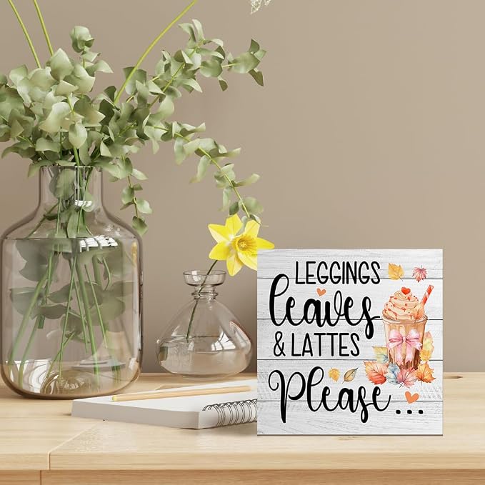 Leggings Leaves and Lattes Please Wooden Box Sign, Fall Coffee Bar Sign, Autumn Farmhouse Desk Decor, Fall Thanksgiving Gifts for Women Men Latte Coffee Lovers Friends Sister Aunt BFF Coworkers - Image 5
