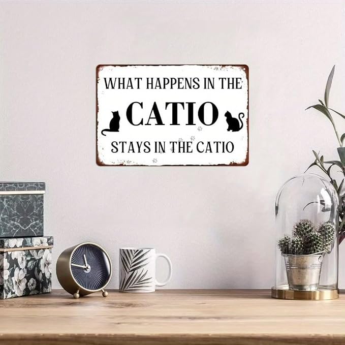 Cat Lover Sign What Happens In The Catio Stays In The Catio Metal Tin Sign Funny Cat House Sign For Home Farmhouse Wall Decor Vintage Cat Owner Gift 8x12 Inch - Image 3