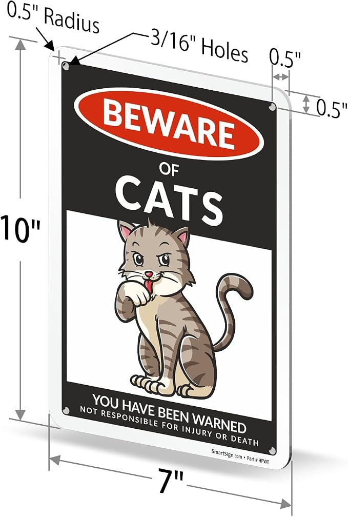SmartSign Funny Beware Of Cats Warning Sign - 10"x7", 40 mil Laminated Rust-free Aluminum - Metal Signs for Entrances, Outdoors, Patio, Gifts, Cafe - Cats Theme, Made in USA - Image 6