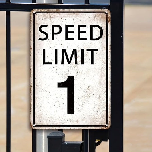 Speed Limit 1 Tin Sign – Funny Vintage Metal Wall Decor, Humor Warning Sign for Home, Garage, Bar, Man Cave, Party Decorations, Bachelor Party & Birthday Decor, Waterproof 12x8 Inch by Unknown