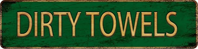 Vintage Metal Tin Sign DIRTY TOWELS 4''x16'' inch, Street Sign for Home, Restaurant, Bar, Cafe, Garage - Retro Wall Decor Plaque by Unknown