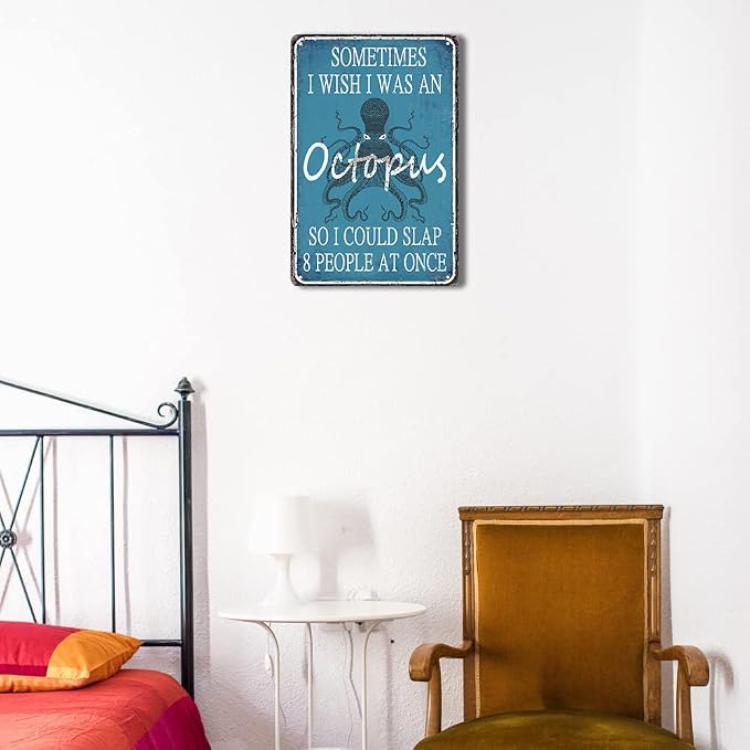 Funny Sarcastic Metal Sign Octopus Decor Tin Signs Vintage Bathroom Wall Decor Office Garage Home Pool Signage Bar Man Cave Kitchen Art Poster Decorations Sometimes I Wish I Was An Octopus So I Could - Image 7