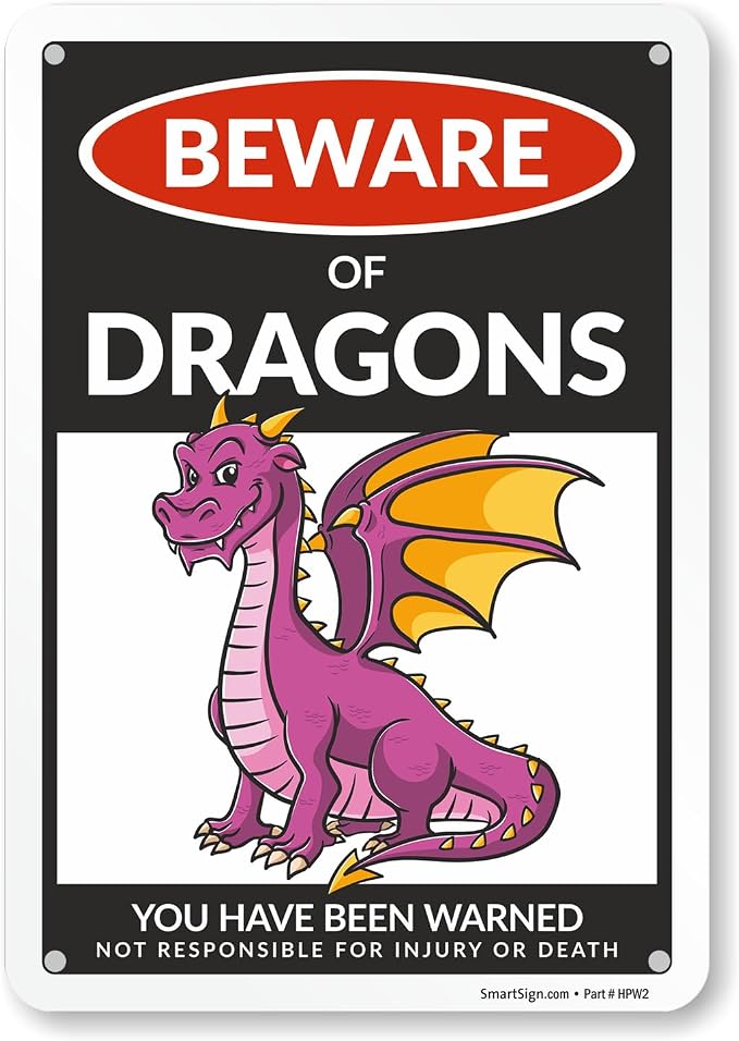 SmartSign Funny Beware Of Dragons Warning Sign - 10"x7", 40 mil Laminated Rust-free Aluminum - Metal Signs for Wall Decor, Outdoor, Patio, Gifts, Cafe - Dragon Theme, Made in USA by SmartSign