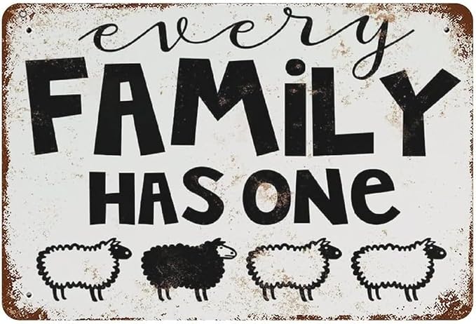 Every Family Has One Black Sheep Metal Sign Funny Quote Metal Tin Sign 8x12 Vintage Aluminum Sign Retro Plaque Wall Art Decor for Kitchen Bar Home Accessories,Wife, Gift For Her. by Unknown
