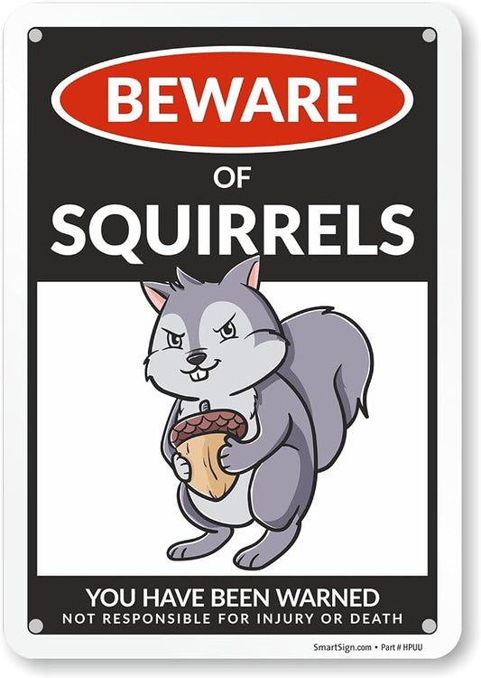 SmartSign Aluminum Squirrel Sign - 10"x7", 40 mil Laminated Rust-free - Humor Squirrel Themed Decorative Signage for Garden, Patio, Gifts - Made in USA by SmartSign