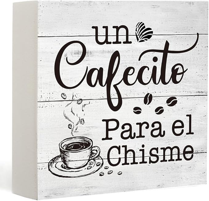 un Cafecito Para el Chisme Funny Spanish Coffee Bar Sign, 5x5 Rustic Farmhouse Wooden Coffee Decor for Kitchen, Home Office, Coffee Lovers Gift