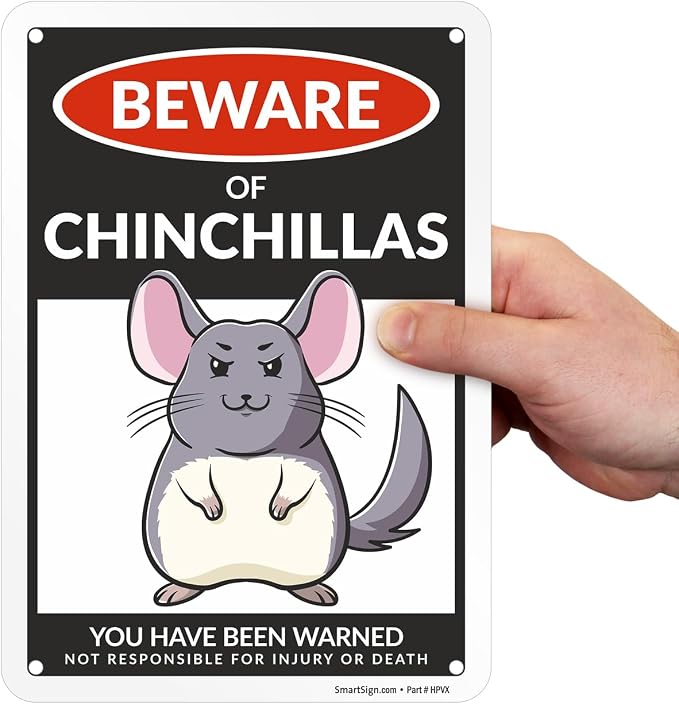 SmartSign Funny Beware Of Chinchillas Warning Sign - 10"x7", 40 mil Laminated Rust-free Aluminum - Metal Signs for Wall Decor, Outdoors, Patio, Gifts, Cafe - Chinchillas Theme, Made in USA - Image 8