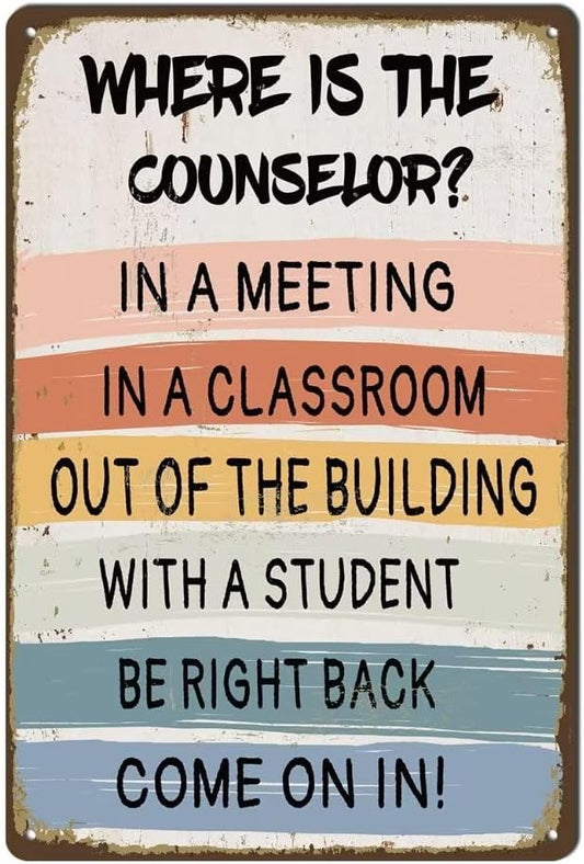School Counselor Door Sign Where Is The Counselor Counseling Office Decor Art Metal Tin Classroom Rules Signs for Dorm Apartment Doors 12X8 Inch Plaque by bivrten