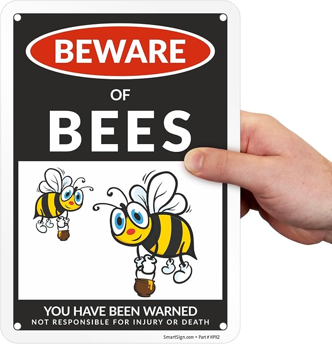 SmartSign Funny Beware Of Bees Warning Sign - 10"x7", 40 mil Laminated Rust-free Aluminum - Metal Signs for Home, Farmhouse, Club, Garden, Outdoors, Patio, Gifts, Cafe - Bees Theme, Made in USA - Image 8