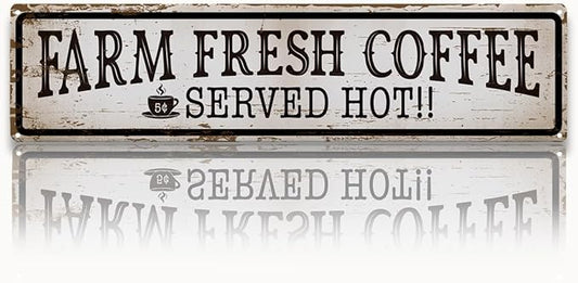 Farmhouse Coffee Sign, Farm Fresh Coffee Served Hot Sign, Rusty Metal Tin Signs 15.8x4 inches, Vintage Wall Decoration, Cafe Decor, Home Kitchen Bar Decor, Decorative Metal Signs