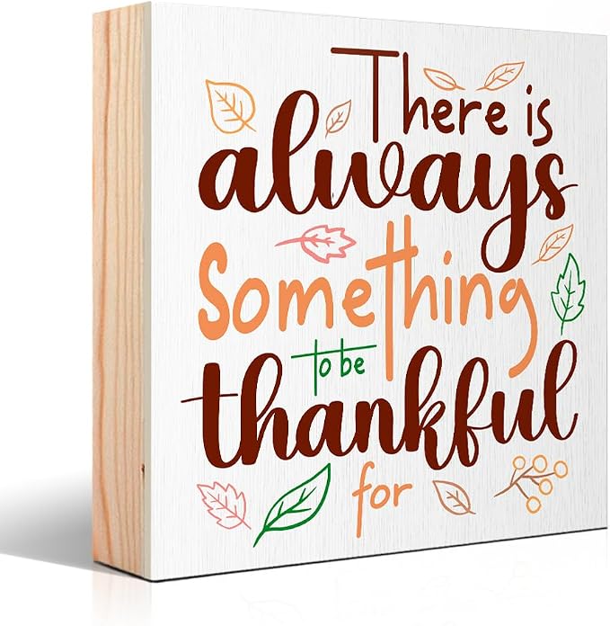 There is Always Something to be Thankful for Wooden Box Sign, Inspirational Christian Farmhouse Desk Decor, Thank You Gifts Birthday Gifts for Women Men Teachers Coworkers Boss Friends Sisters by Unknown