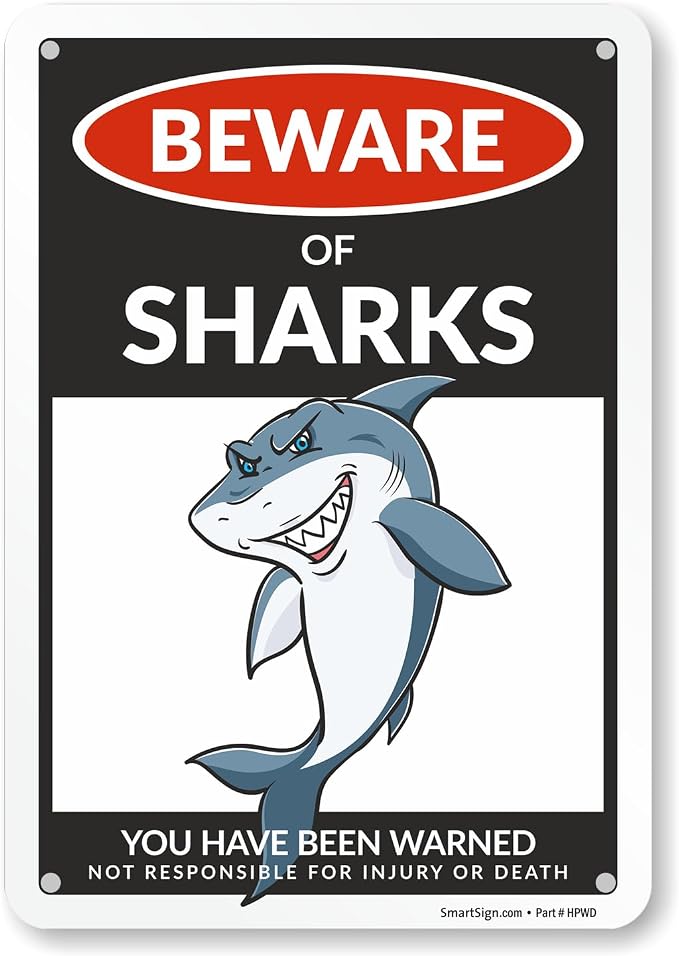 SmartSign Funny Beware Of Sharks Warning Sign - 10"x7", 40 mil Laminated Rust-free Aluminum - Metal Signs for Boys Room Wall Decor, Outdoors, Patio, Gifts, Cafe - Sharks Theme, Made in USA by SmartSign