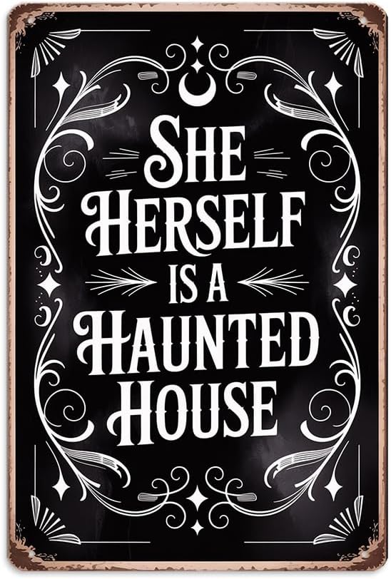 Vintage Halloween Metal Sign - She Herself Is A Haunted House Tin Sign 8x12 Inch, Gothic Halloween Art Sign For Porch, Pubs, Cafe, Garage Decor, Halloween Party Accessories, Halloween Decor by Unknown
