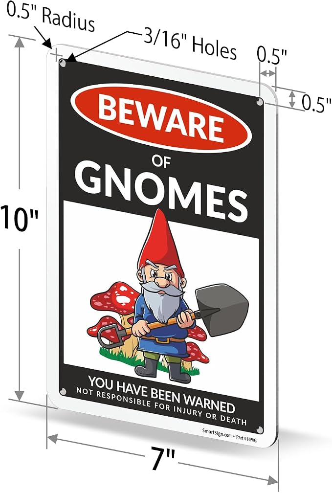 SmartSign Funny Beware Of Gnomes Warning Sign - 10"x7", 40 mil Laminated Rust-free Aluminum - Metal Signs for Wall Decor, Outdoors, Patio, Gifts, Bar, Club, Cafe - Gnomes Theme, Made in USA - Image 6