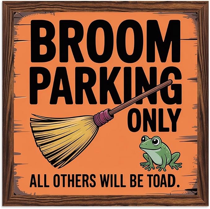 Vintage Halloween Broom Parking Only All Others Will Be Toad Wooden Sign, With Frame Witch Plaque Sign for Home Patio, Cafe, Porch Halloween Decor 7.87x7.87 Inch by Nwijvsn