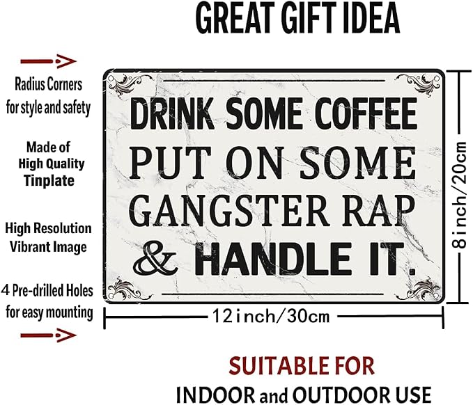 Funny Office Decor Coffee Bar Tin Signs Cubicle Decorations For Women Desk Inspirational Home Decor Drink Some Coffee Put On Some Gangster Rap And Handle It Metal Sign - Image 2