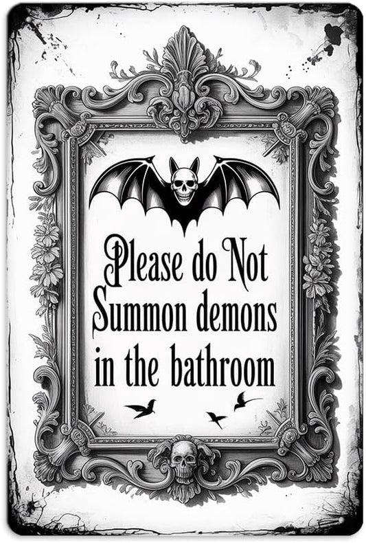 Halloween Bathroom ''Please Do Not Summon Demons In The Bathroom'' Metal Tin Sign - 8x12 Inch, Gothic Bat Art Sign For Toilet, Cafe, Garage, Office Decor, Halloween Accessories, Halloween Decor by Unknown