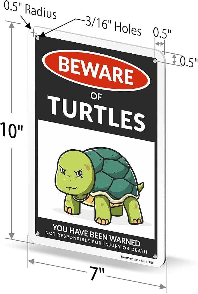 SmartSign Funny Beware Of Turtles Warning Sign - 10"x7", 40 mil Laminated Rust-free Aluminum - Metal Signs for Tank Accessories Decor, Outdoors, Patio, Man Cave, Gifts - Turtles Theme, Made in USA - Image 6